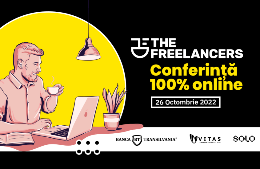 Ești sau vrei să fii freelancer? Participă la conferința The Freelancers, online, 26 oct